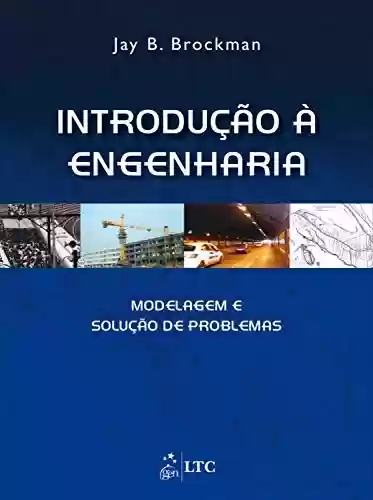 Livro PDF: Introdução à Engenharia - Modelagem e Solução de Problemas