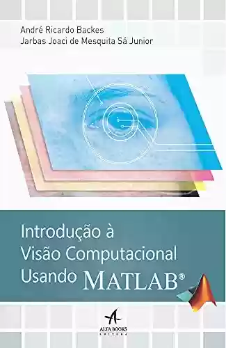 Livro PDF: Introdução à visão computacional usando MATLAB