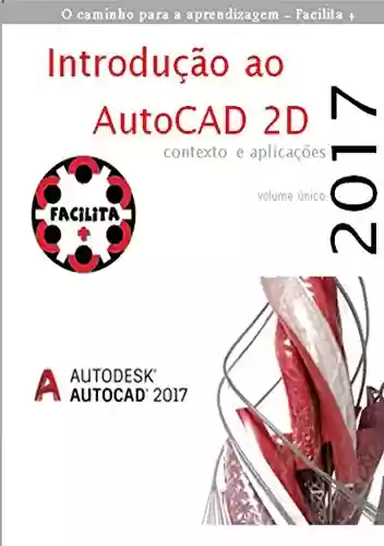 Livro PDF: Introdução Ao Autocad 2d 2017