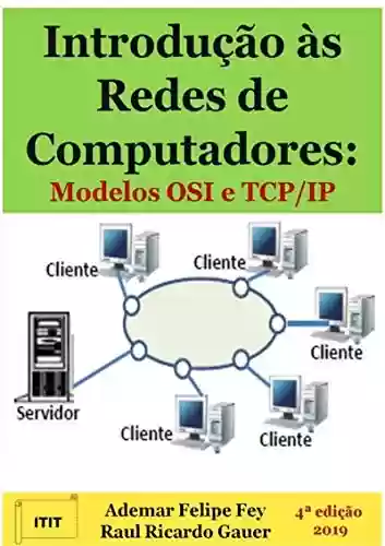 Livro PDF: Introdução Às Redes De Computadores: Modelos Osi E Tcp/ip