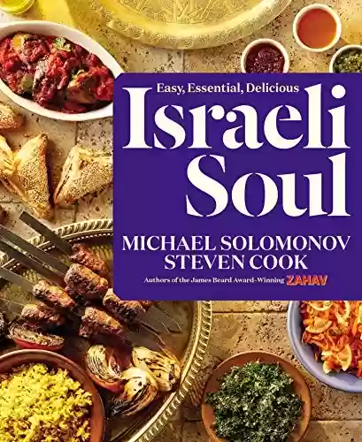 Capa do livro: Israeli Soul: Easy, Essential, Delicious (English Edition) - Ler Online pdf