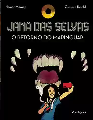 Livro PDF Jana das Selvas: O Retorno do Mapinguari