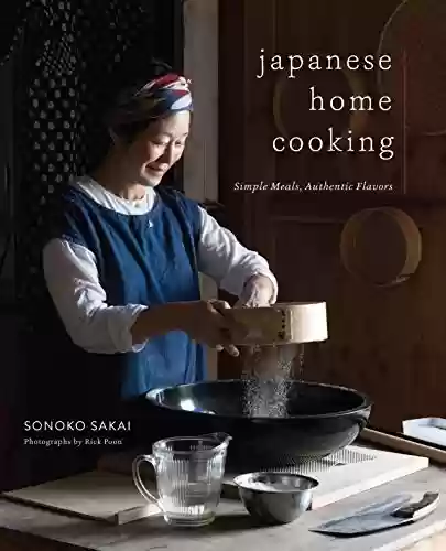 Capa do livro: Japanese Home Cooking: Simple Meals, Authentic Flavors (English Edition) - Ler Online pdf