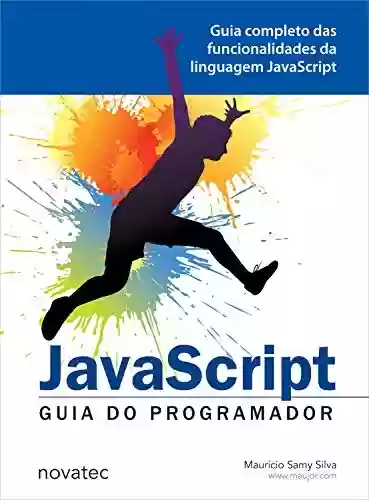 Livro PDF: JavaScript - Guia do Programador: Guia completo das funcionalidades de linguagem JavaScript