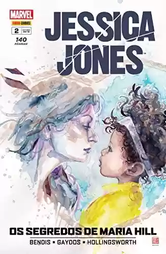 Capa do livro: Jessica Jones (2018) vol. 02: Os Segredos de Maria Hill - Ler Online pdf