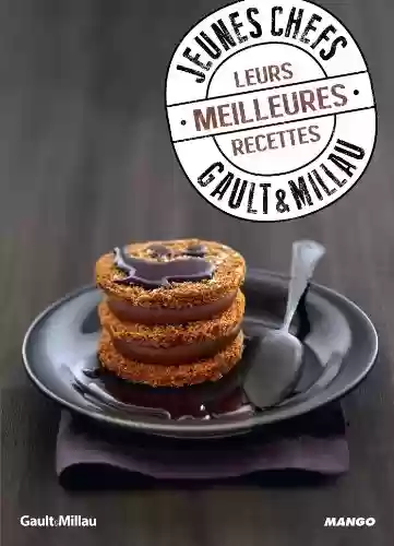 Capa do livro: Jeunes chefs - Gault & Millau - Leurs meilleures recettes (French Edition) - Ler Online pdf
