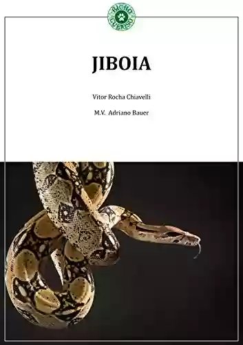 Livro PDF: JIBOIA (Coletânea Répteis Livro 2)