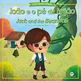 Capa do livro: João e o pé de feijão (Contos clássicos bilíngues) - Ler Online pdf