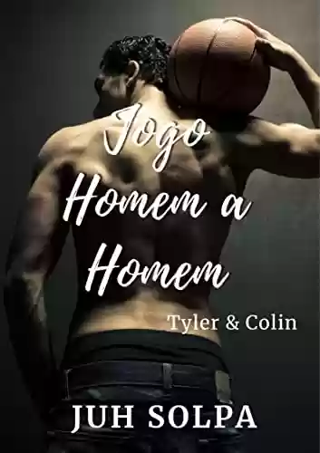 Livro PDF: Jogo Homem a Homem: Tyler & Colin (Série Universitários Livro 1)