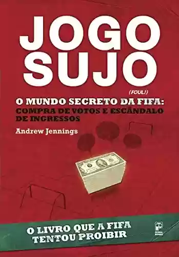 Livro PDF: Jogo Sujo - O Mundo Secreto da Fifa