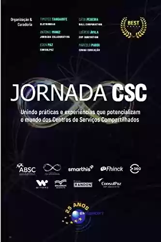 Livro PDF: Jornada CSC: Unindo práticas e experiências que potencializam o mundo dos Centros de Serviços Compartilhados