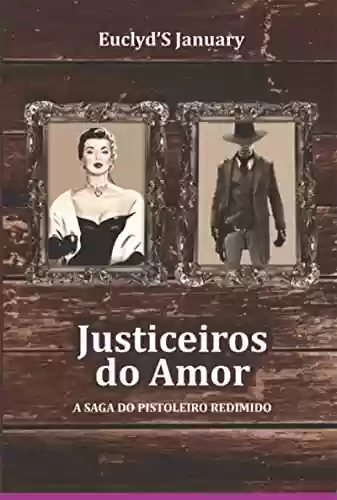 Livro PDF: Justiceiros Do Amor