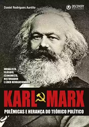 Capa do livro: Karl Marx: Polêmicas e Herança do Teórico Político (Discovery Publicações) - Ler Online pdf