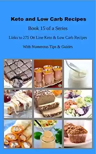 Livro PDF: Keto and Low Carb Recipes Book 15 of a Series (English Edition)
