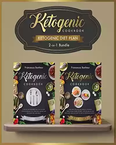 Livro PDF: Ketogenic diet Plan: 2 in 1 bundle set ! Reset Your Metabolism With these Easy, Healthy and Delicious Ketogenic Recipes! (Lose weight on Your Terms) (English Edition)