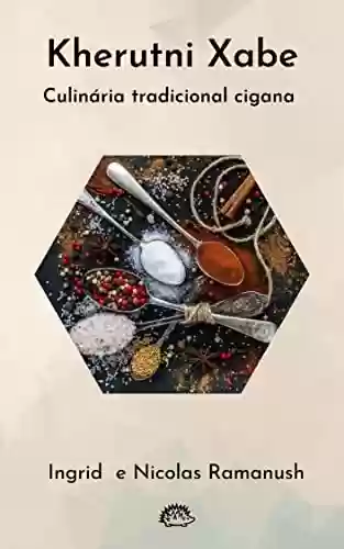 Livro PDF: Kherutni Xabe : Culinária tradicional cigana