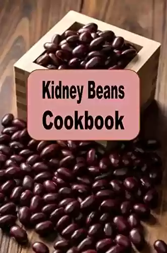 Livro PDF Kidney Beans Cookbook (English Edition)