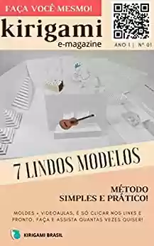 Livro PDF: Kirigami - Revista digital nº 001 (Origami arquitetônico Livro 1)