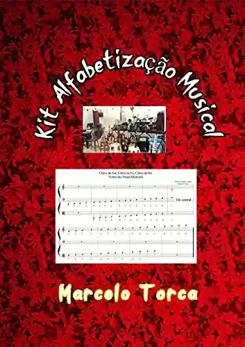 Livro PDF: Kit Alfabetização Musical (Educação Musical)