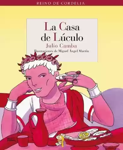 Livro PDF: La casa de Lúculo (Reino de Cordelia nº 6) (Spanish Edition)