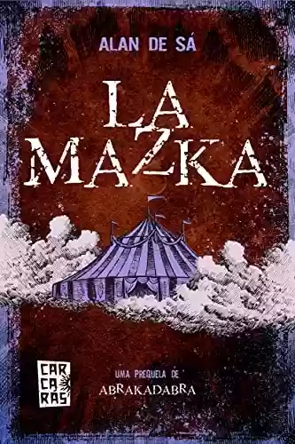 Capa do livro: La Mazka: Coleção Carcarás - Ler Online pdf