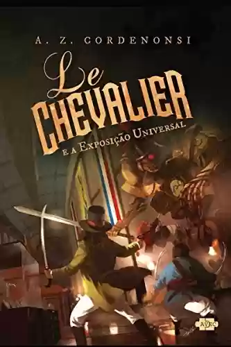 Capa do livro: Le Chevalier e a Exposição Universal - Ler Online pdf