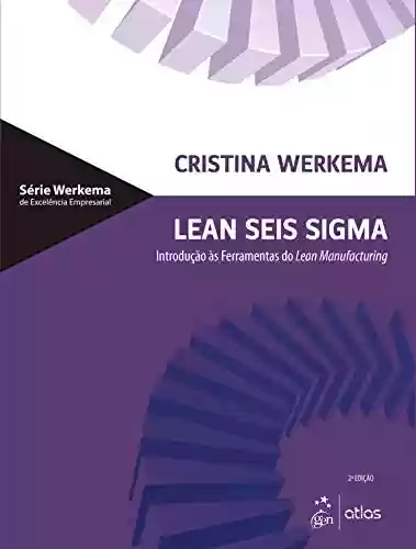 Livro PDF Lean Seis Sigma - Introdução às Ferramentas do Lean Manufacturing