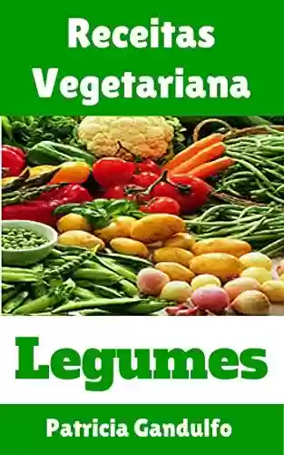 Capa do livro: Legumes - Ler Online pdf