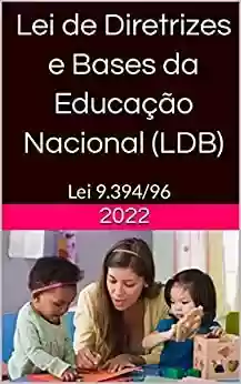 Capa do livro: Lei de Diretrizes e Bases da Educação Nacional (LDB): 2022 - Ler Online pdf