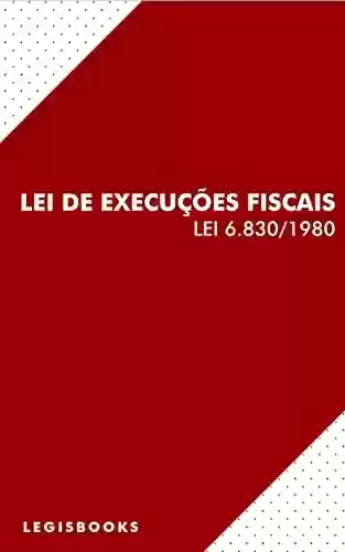 Livro PDF: Lei de Execuções Fiscais (Lei 6.830/1980)