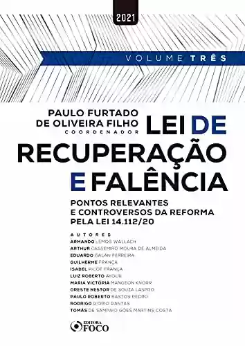 Livro PDF: Lei de Recuperação e Falência: Pontos relevantes e controversos da reforma pela lei 14.112/20