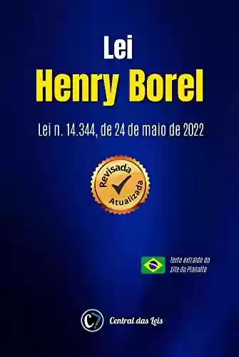 Capa do livro: Lei Henry Borel: Lei n. 14.344, de 24 de maio de 2022 - Ler Online pdf