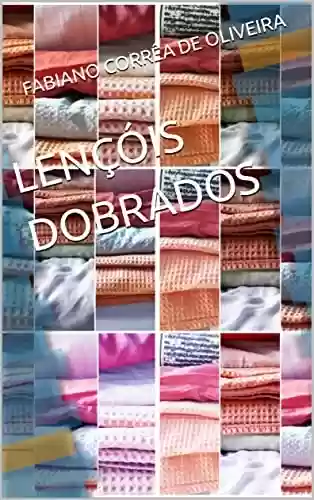 Capa do livro: LENÇÓIS DOBRADOS - Ler Online pdf
