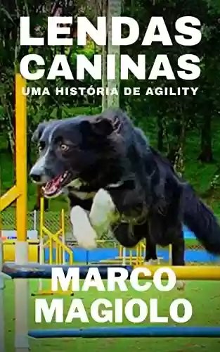 Capa do livro: Lendas Caninas - Ler Online pdf