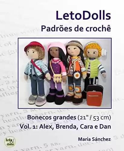 Livro PDF: LetoDolls Padrões de crochê Bonecos Grandes (21" / 53 cm) Vol. 1: Alex, Brenda, Cara e Dan
