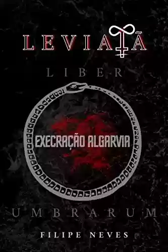 Livro PDF: Liber Umbrarum: Leviatã - Execração Algarvia
