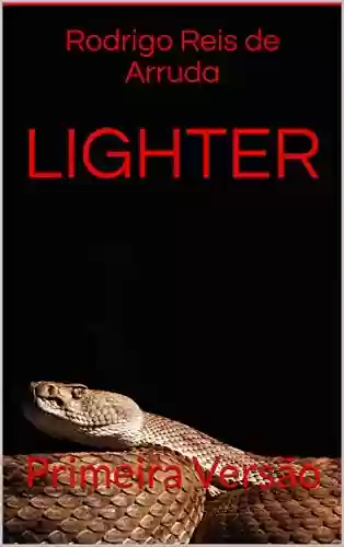 Capa do livro: Lighter: Primeira Versão - Ler Online pdf