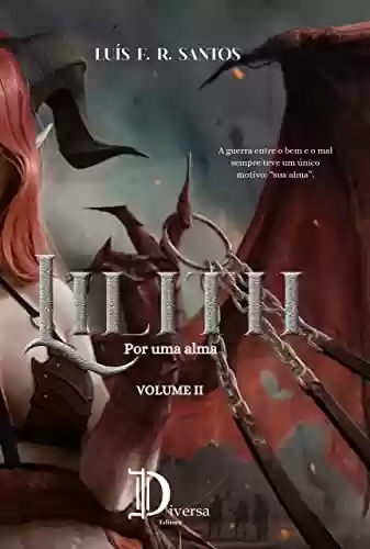 Capa do livro: Lilith: Por uma alma - Ler Online pdf