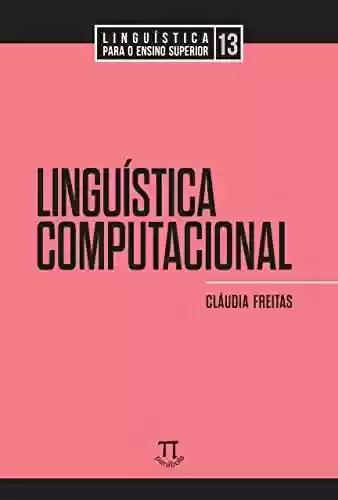 Livro PDF: Linguística computacional (Linguística para o Ensino Superior Livro 13)