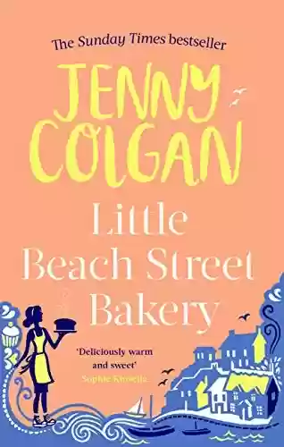 Capa do livro: Little Beach Street Bakery: The ultimate feel-good read from the Sunday Times bestselling author (English Edition) - Ler Online pdf