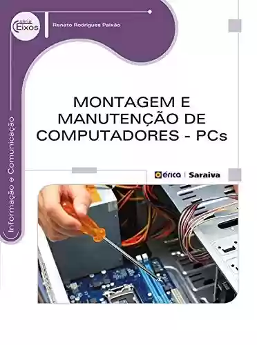 Livro PDF: LIV MONTAGEM E MANUT DE COMPUTADORES - PCS AL