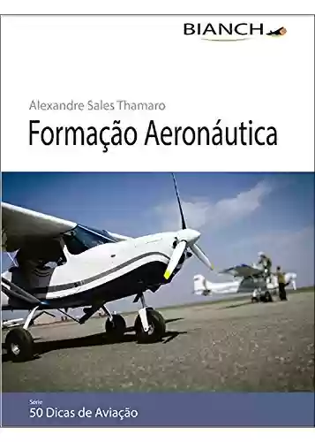 Livro PDF: Livro Formação Aeronáutica - 50 Dicas de Aviação
