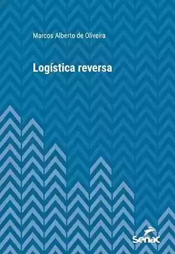 Livro PDF: Logística reversa (Série Universitária)