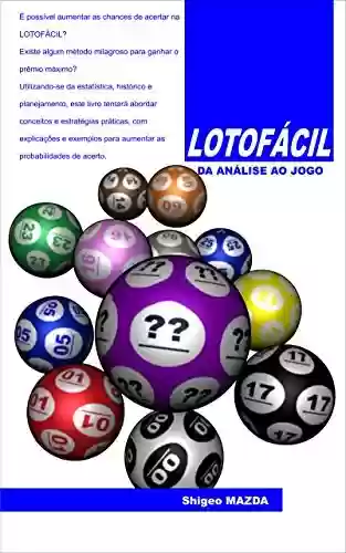 Livro PDF: LOTOFÁCIL - Da análise ao jogo (Lotofácil - Conceitos e Elaboração de Jogos Livro 2)