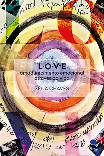 Livro PDF: Love: amadurecimento emocional através da vida