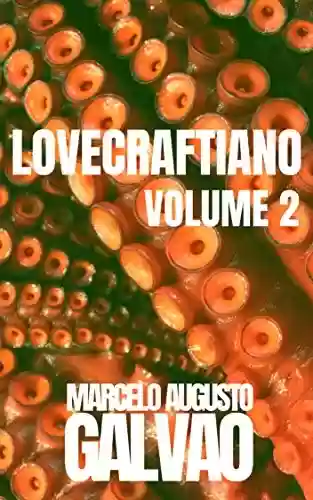 Capa do livro: Lovecraftiano: Volume 2 - Ler Online pdf