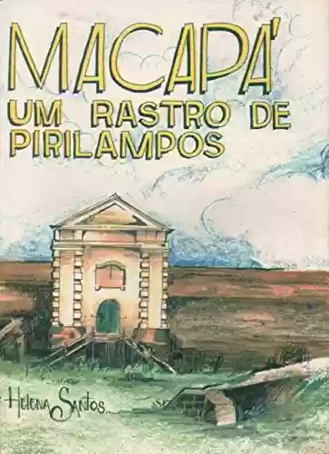 Livro PDF: Macapá, Um Rastro de Pirilampos