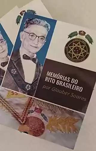 Capa do livro: Maçonaria - Memórias do Rito Brasileiro - Ler Online pdf