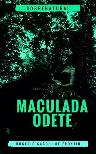 Livro PDF: Maculada Odete: Terror brasileiro