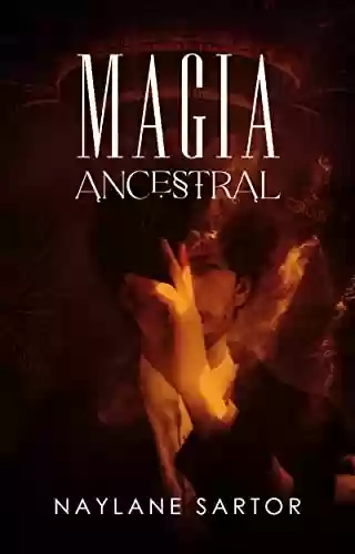 Capa do livro: Magia Ancestral (Sangue e Magia Livro 2) - Ler Online pdf